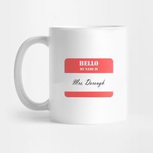 Mrs. Dorough Mug